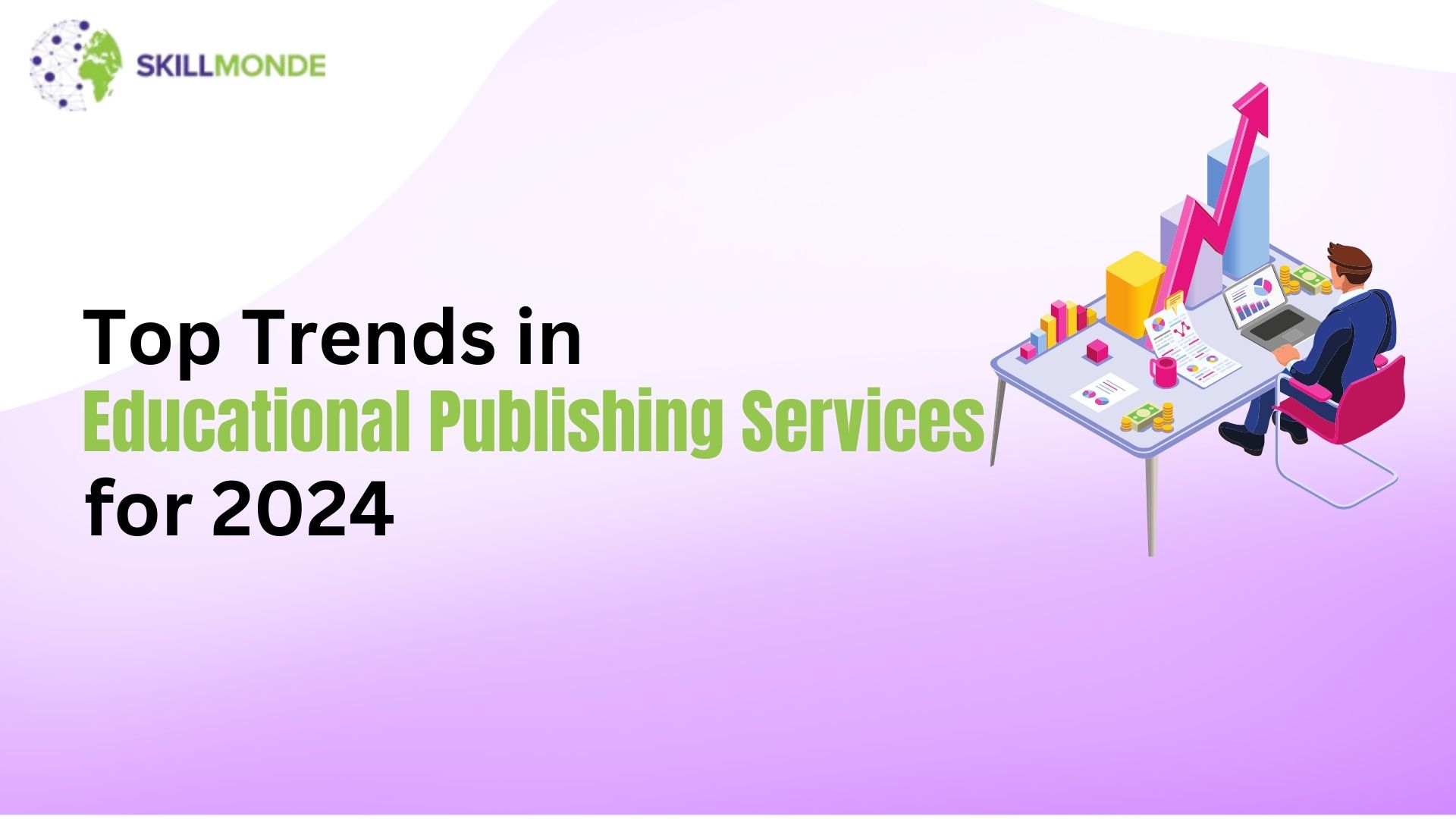 Top Trends in Educational Publishing Services for 2024